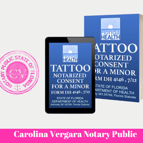 Tattoo Notarized Consent for a Minor Form DH 4146 Notarized Online Carolina Vergara Notary Public Florida State